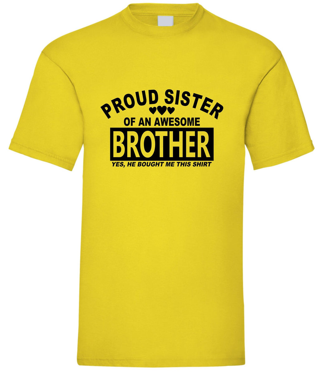 Proud Sister T-shirt of amesome brother Funny Sibling Present