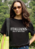 Italians Do It Better T-shirt, 80s Retro Slogan Tee Gift