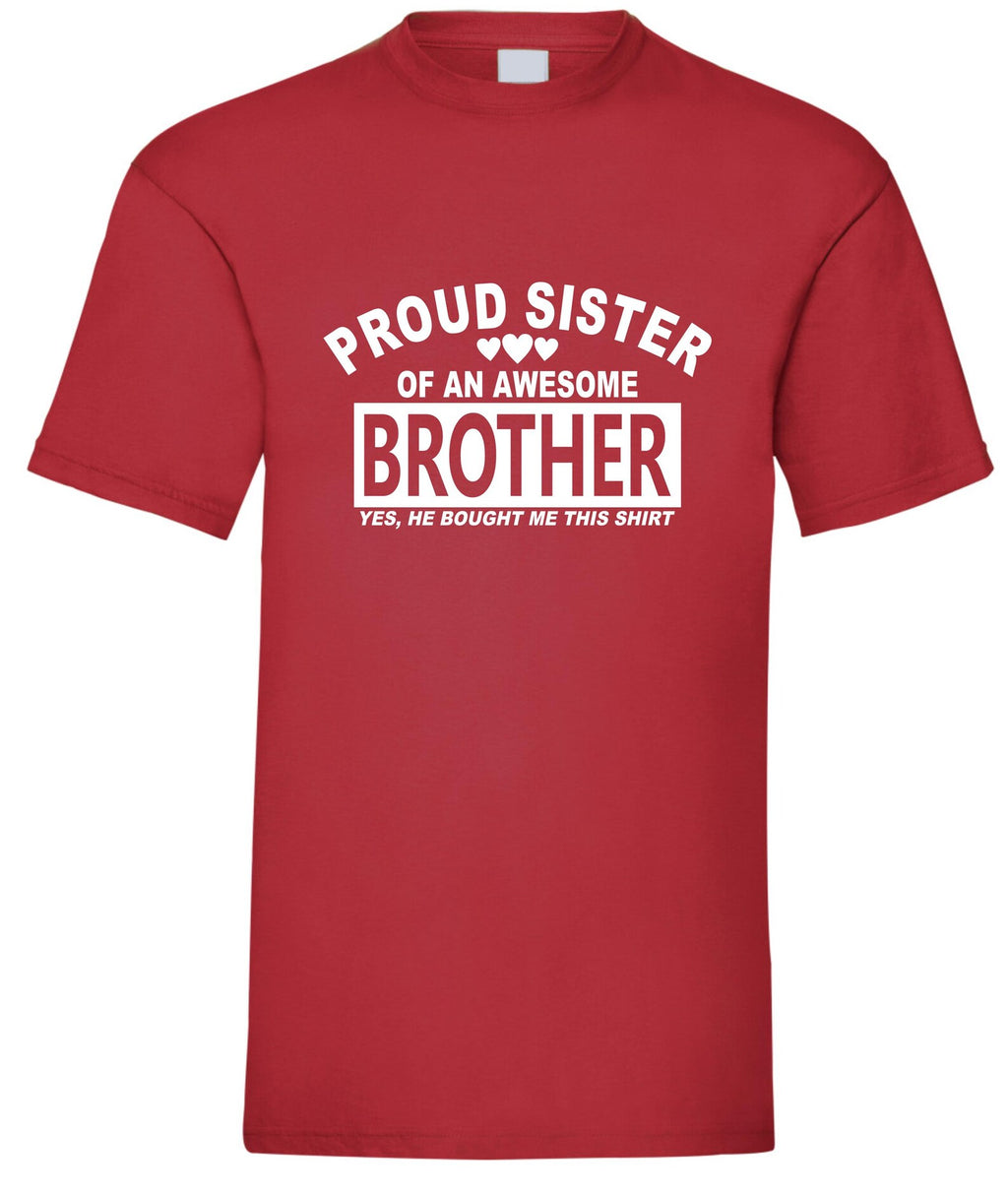 Proud Sister T-shirt of amesome brother Funny Sibling Present