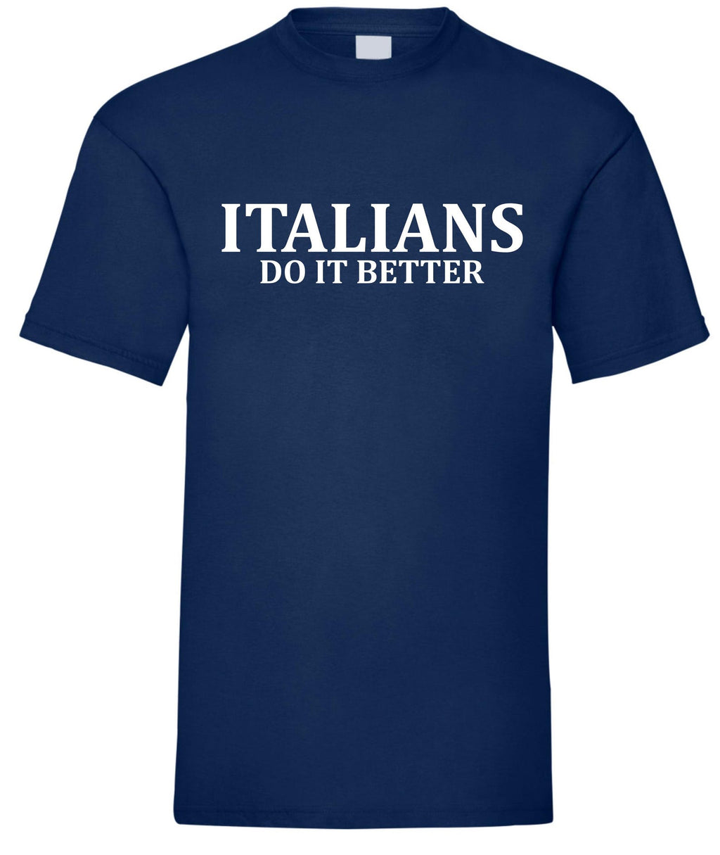 Italians Do It Better T-shirt, 80s Retro Slogan Tee Gift