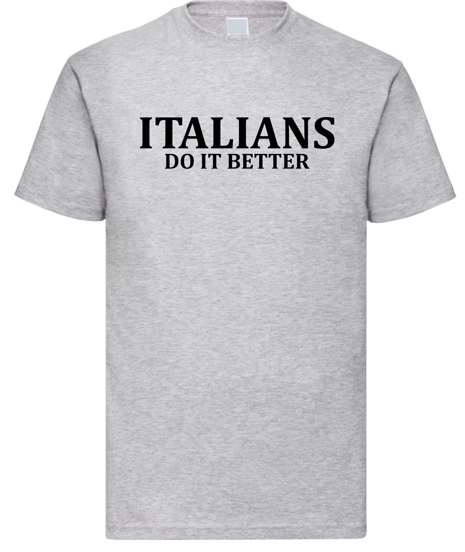 Italians Do It Better T-shirt, 80s Retro Slogan Tee Gift