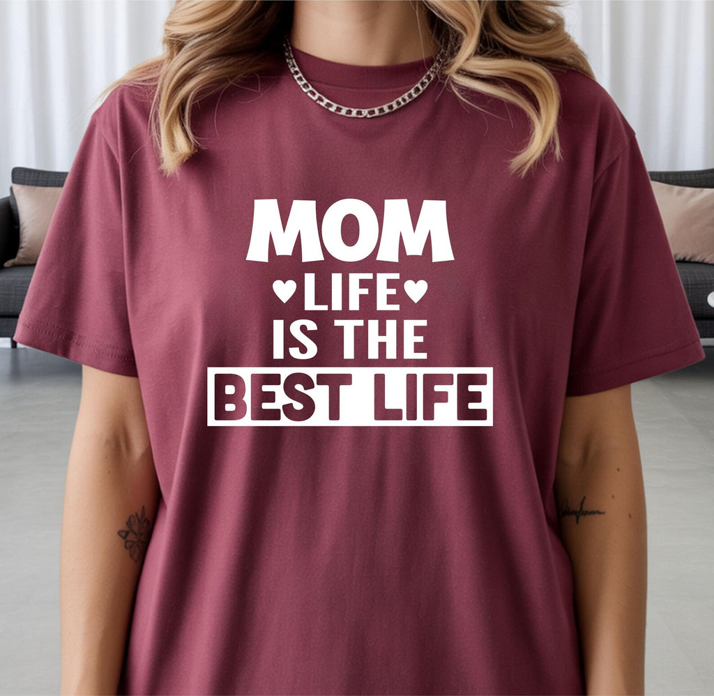 Mom Life is the Life T-Shirt, Mama Mummy Birthday Gift Top