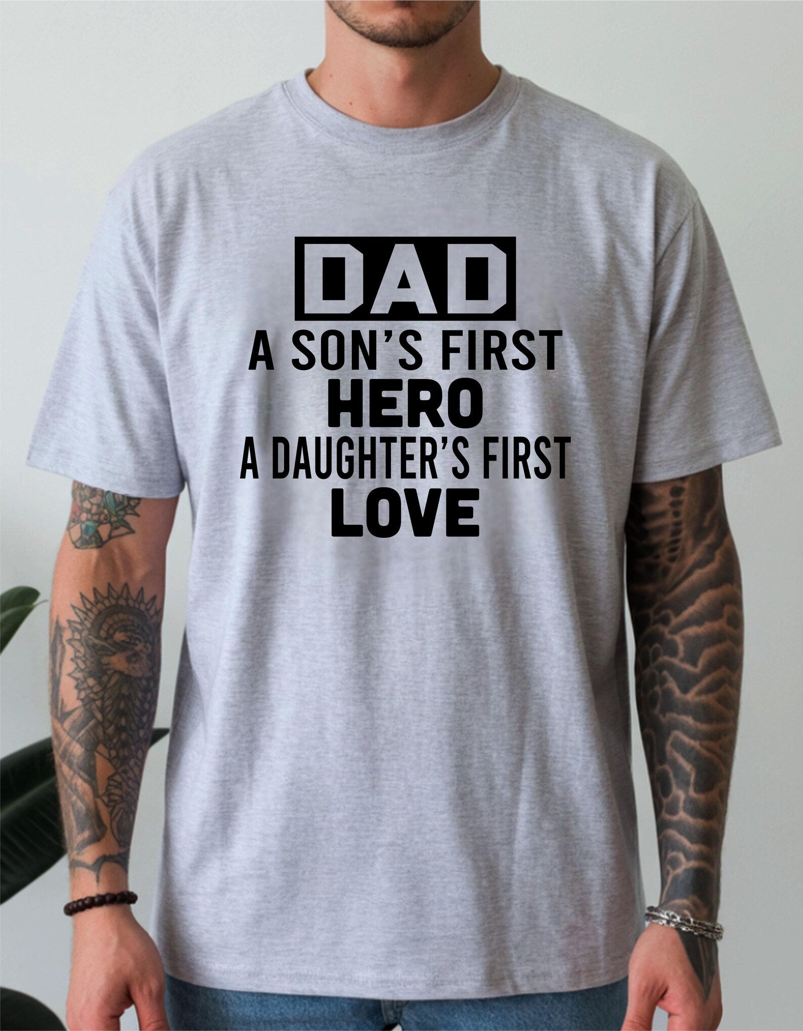 Dad T-shirt: Son's Hero, Daughter's First Love – Father's Birthday Gift