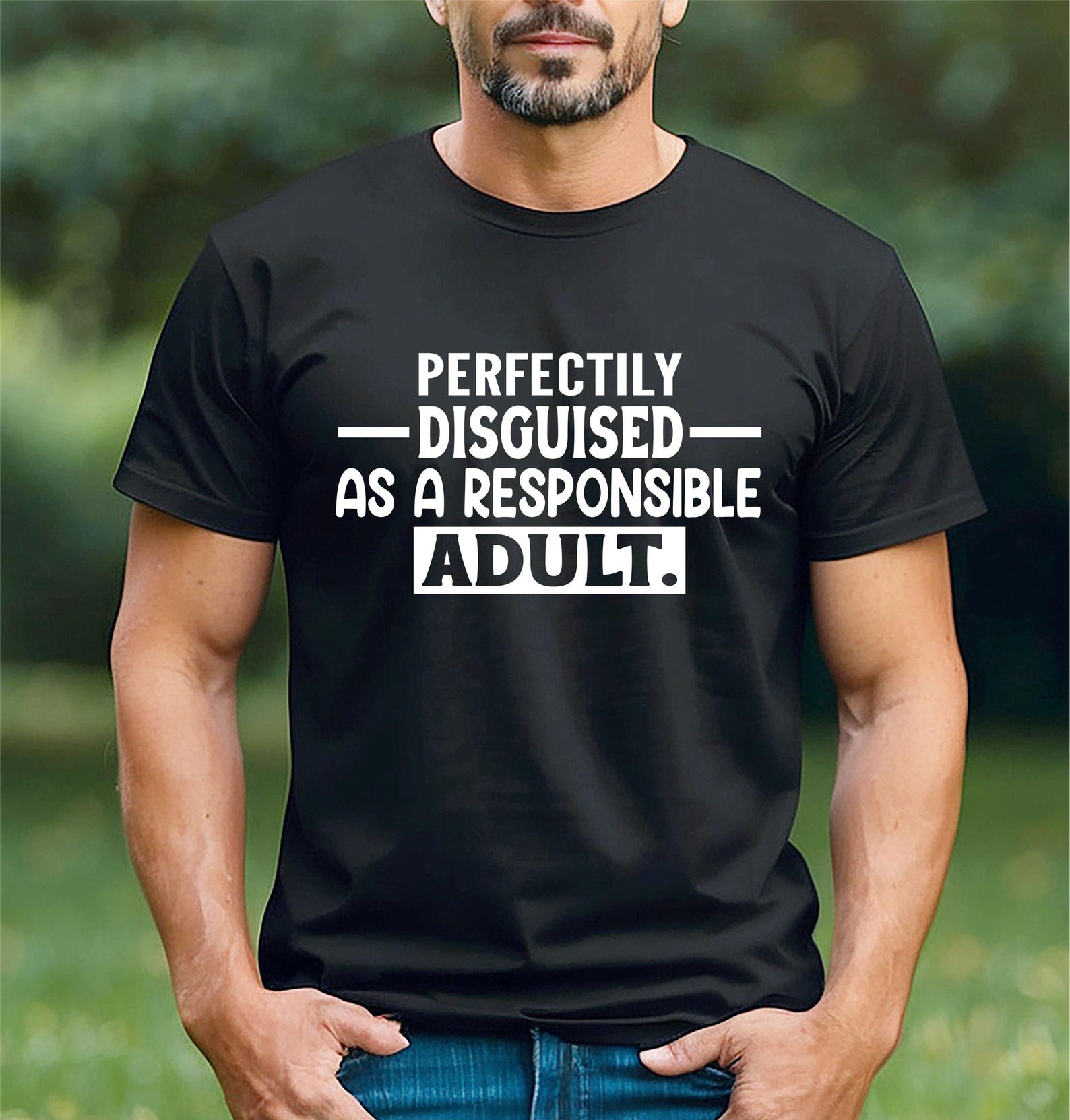 Humour T-shirt Perfectly Disguised as a Responsible Adult Grandad Birthday Present