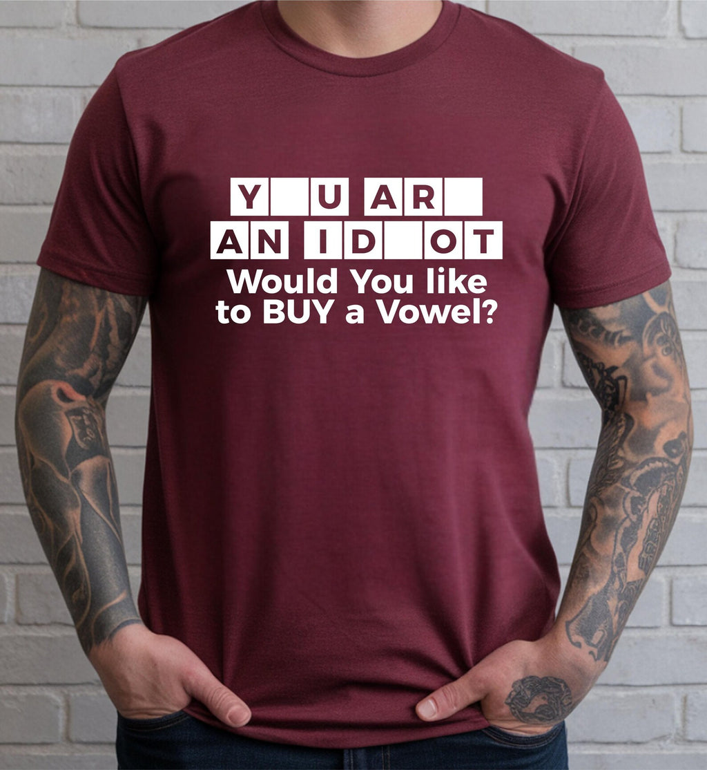 You Are an Idiot T-shirt funny graphic shirt internet humor novelty birthday gift present